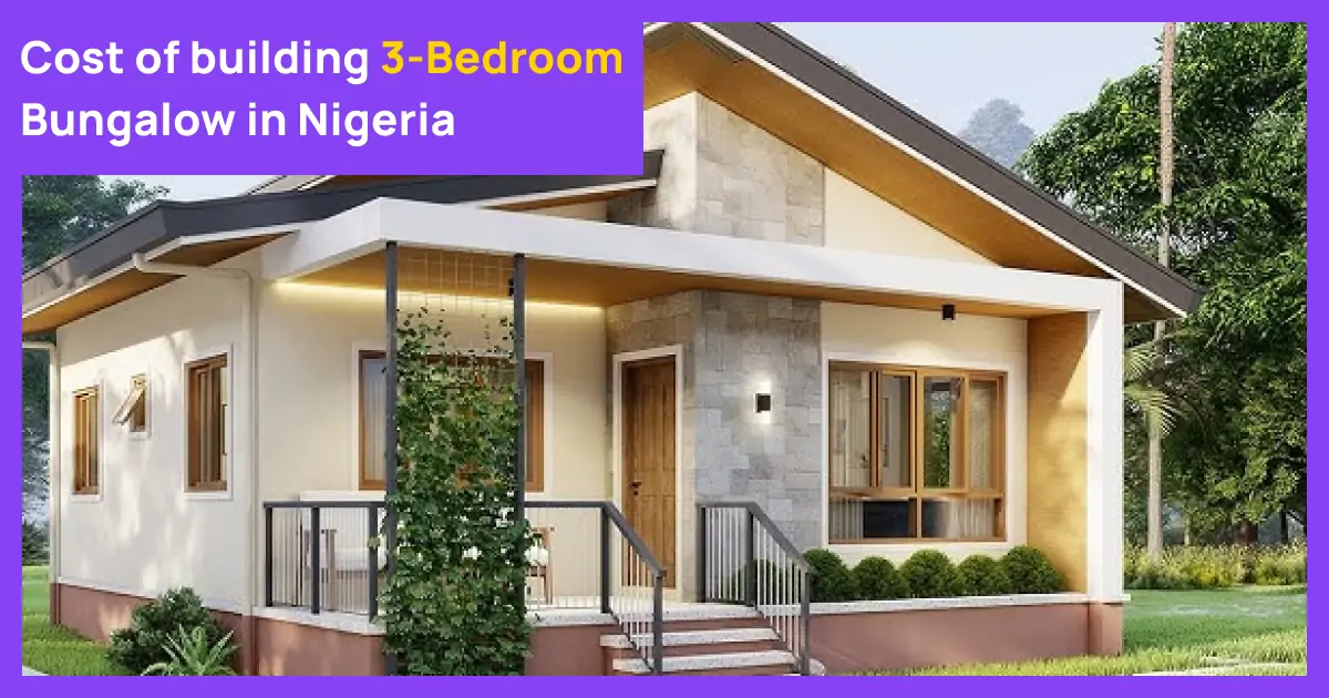 Cost of building 3 Bedroom Bungalow in Nigeria