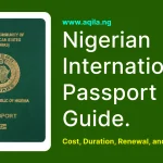 The Nigerian International Passport Application Cost and Renewal Guide